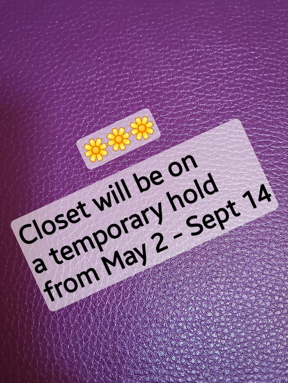 🌸🌸🌸Temporary Hold Starting May 2 - Sept 14th